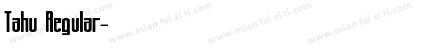 Tahu Regular字体转换